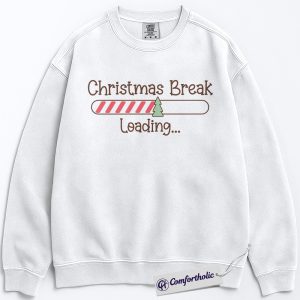 Christmas Break Loading Sweatshirt, Funny Teacher Holiday Pullover, Cute Christmas Countdown Graphic Crewneck, Holiday Vacation Gift for Students & Teachers, Christmas Comfort Colors Sweatshirt