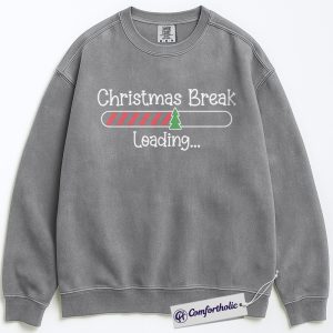 Alternative view of Christmas Break Loading Sweatshirt, Funny Teacher Holiday Crewneck, Cute Christmas Countdown Graphic Pullover, Holiday Vacation Gift for Students & Teachers, Christmas Comfort Colors Sweatshirt