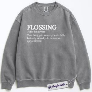 Alternative view of Funny Flossing Definition Sweatshirt, Dentist Office Crewneck, Cute Dental Hygienist Pullover, Humorous Gift for Dental Professionals, Comfort Colors Sweatshirt
