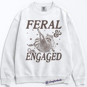 Feral and Engaged Sweatshirt, Funny Raccoon Engagement Pullover, Cute Bride to Be Graphic Crewneck, Bachelorette Party Gift for Animal Lovers, Wedding Comfort Colors Sweatshirt