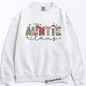Auntie Claus Sweatshirt, Christmas Aunt Sweatshirt, Santa Themed Graphic Sweatshirt, Festive Gift for Aunt, Family Comfort Colors Sweatshirt