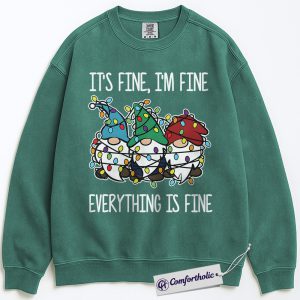 It’s Fine I’m Fine Everything Is Fine Sweatshirt, Funny Christmas Gnome Sweatshirt, Cute Holiday Humor Graphic Sweatshirt, Stress Relief Gift for Women, Christmas Comfort Colors Sweatshirt