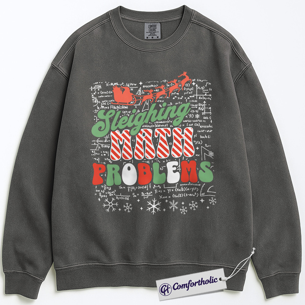 Sleighing Math Problems Sweatshirt, Funny Christmas Math Teacher Pullover, Holiday Algebra Graphic Crewneck, Christmas Gift for Teachers, Christmas Comfort Colors Sweatshirt - Image 3