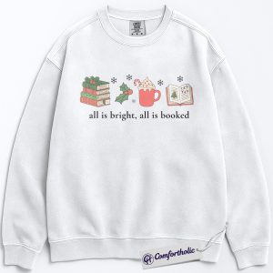 Alternative view of All Is Bright All Is Booked Sweatshirt, Book Lover Christmas Pullover, Funny Reading Holiday Graphic Sweatshirt, Gift for Readers and Librarians, Christmas Comfort Colors Sweatshirt