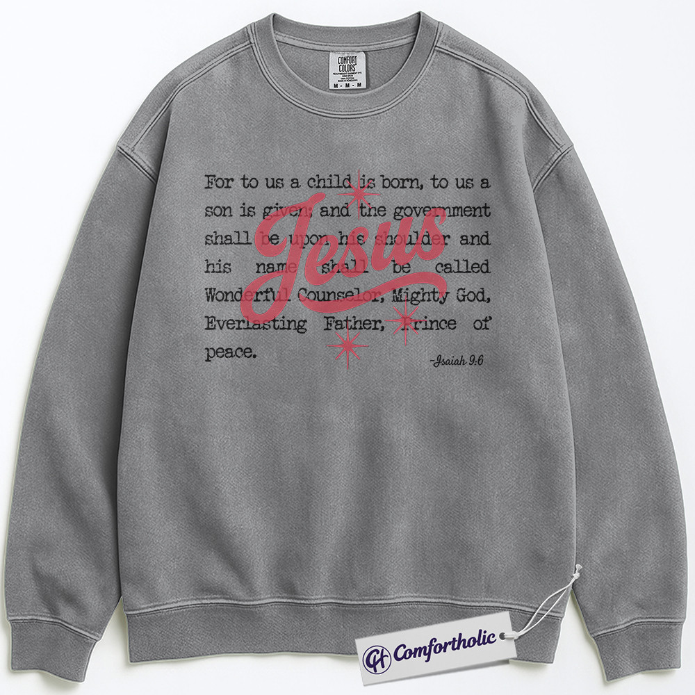 Jesus Christmas Sweatshirt, Isaiah 9:6 Bible Verse Sweatshirt, Christian Faith-Based Holiday Graphic Sweatshirt, Religious Christmas Gift for Believers, Christmas Comfort Colors Sweatshirt - Image 2