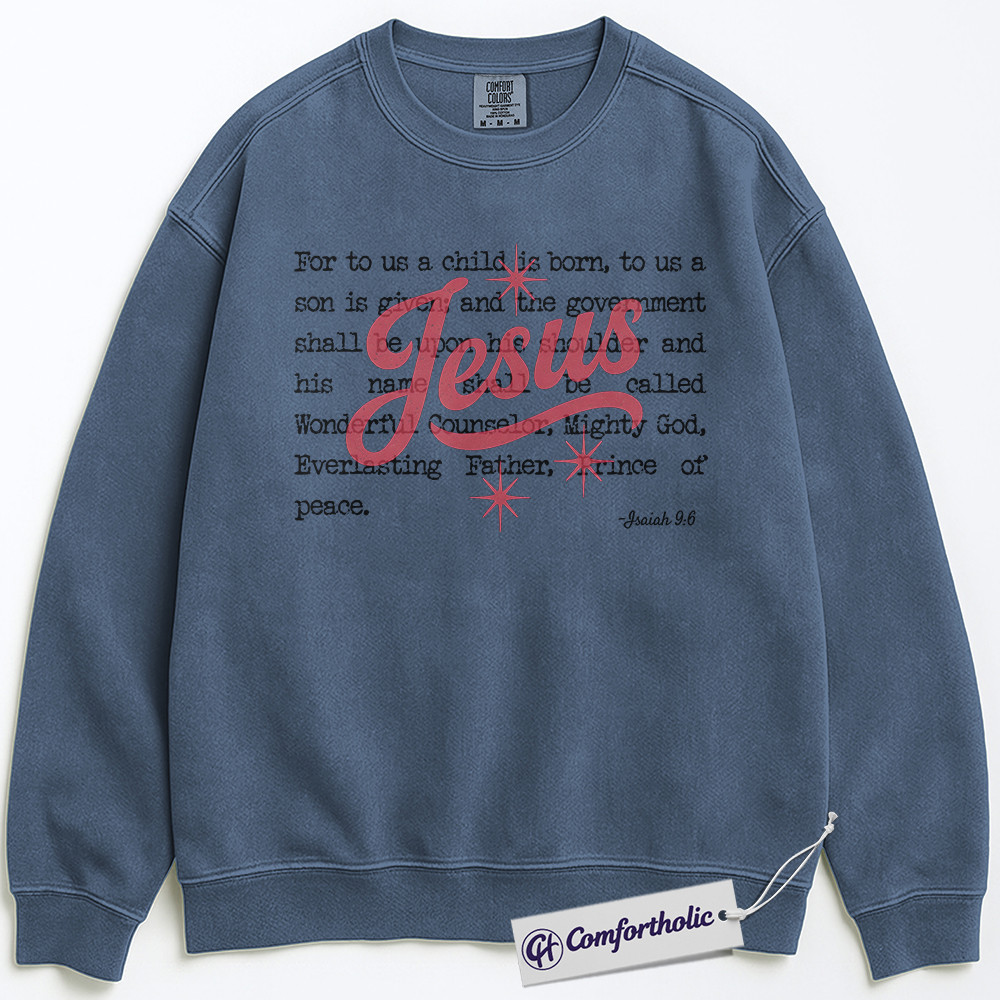 Jesus Christmas Sweatshirt, Isaiah 9:6 Bible Verse Sweatshirt, Christian Faith-Based Holiday Graphic Sweatshirt, Religious Christmas Gift for Believers, Christmas Comfort Colors Sweatshirt - Image 6