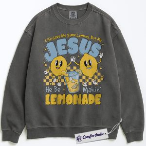Jesus Makes Lemonade Sweatshirt, Funny Christian Faith Sweatshirt, Positive Bible Verse Graphic Sweatshirt, Inspirational Religious Gift for Believers, Comfort Colors Sweatshirt