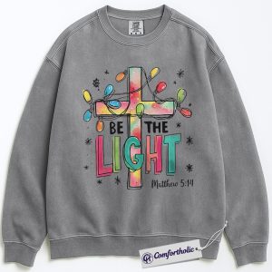 Alternative view of Be The Light Matthew 5:14 Sweatshirt, Christian Bible Verse Sweatshirt, Faith-Based Christmas Graphic Sweatshirt, Inspirational Jesus Cross Gift for Believers, Christmas Comfort Colors Sweatshirt