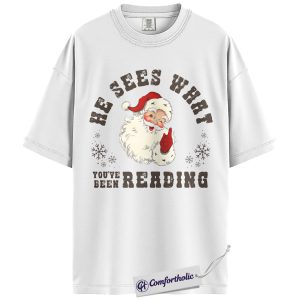 Alternative view of He Sees What You’ve Been Reading Shirt, Funny Book Lover Christmas T-Shirt, Vintage Santa Graphic Tee, Holiday Gift for Readers & Book Lovers, Christmas Comfort Colors Shirt
