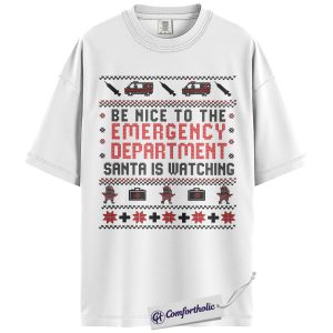Alternative view of Be Nice to the Emergency Department Shirt, Funny ER Nurse Christmas T-Shirt, Ugly Sweater Medical Graphic Tee, Holiday Gift for Healthcare Workers, Christmas Comfort Colors Shirt