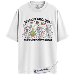 Alternative view of Rockin’ Around the Emergency Room Shirt, Funny ER Nurse & Doctor Christmas T-Shirt, Medical Holiday Humor Graphic Tee, Gift for Healthcare Workers, Christmas Comfort Colors Shirt
