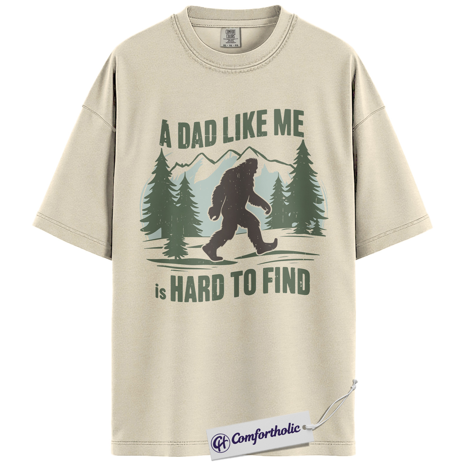 A Dad Like Me Is Hard to Find Shirt, Funny Bigfoot Father’s Day T-Shirt, Sasquatch Outdoor Graphic Tee, Gift for Outdoorsy Dads, Comfort Colors Shirt
