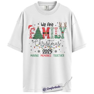 Alternative view of Family Christmas 2025 Shirt, Matching Holiday T-Shirt, We Are Family Graphic Tee, Making Memories Together Top, Gift for Families, Christmas Comfort Colors Shirt