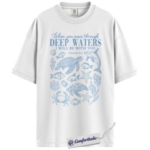 Alternative view of Deep Waters Shirt, Isaiah 43:2 Bible Verse T-Shirt, Christian Ocean Graphic Tee, Faith-Based Religious Gift, Inspirational Comfort Colors Shirt