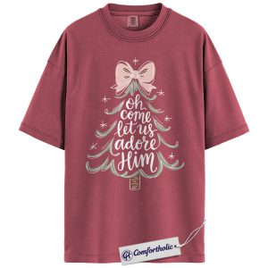Oh Come Let Us Adore Him Shirt, Christian Christmas T-Shirt, Faith Holiday Graphic Tee, Religious Gift for Women, Christmas Comfort Colors Shirt