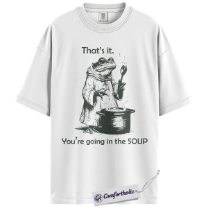 Alternative view of Funny Frog Shirt, You’re Going in the Soup T-Shirt, Cottagecore Frog Graphic Tee, Vintage Humor Top for Nature Lovers, Comfort Colors Shirt