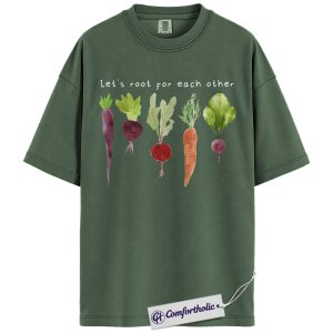 Let’s Root For Each Other Shirt, Positive Gardening T-Shirt, Plant Lover Graphic Tee, Wholesome Nature Top for Gardeners, Comfort Colors Shirt