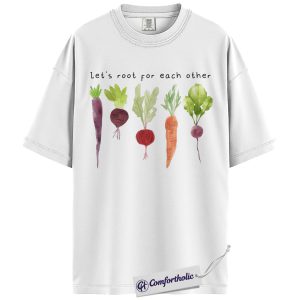 Alternative view of Let’s Root For Each Other Shirt, Positive Gardening T-Shirt, Plant Lover Graphic Tee, Wholesome Nature Top for Gardeners, Comfort Colors Shirt