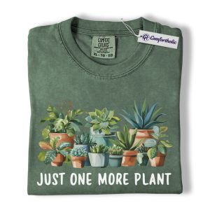 Just One More Plant Shirt, Plant Lover T-Shirt, Succulent Graphic Tee, Gardening Aesthetic Gift for Green Thumb Women, Comfort Colors Shirt