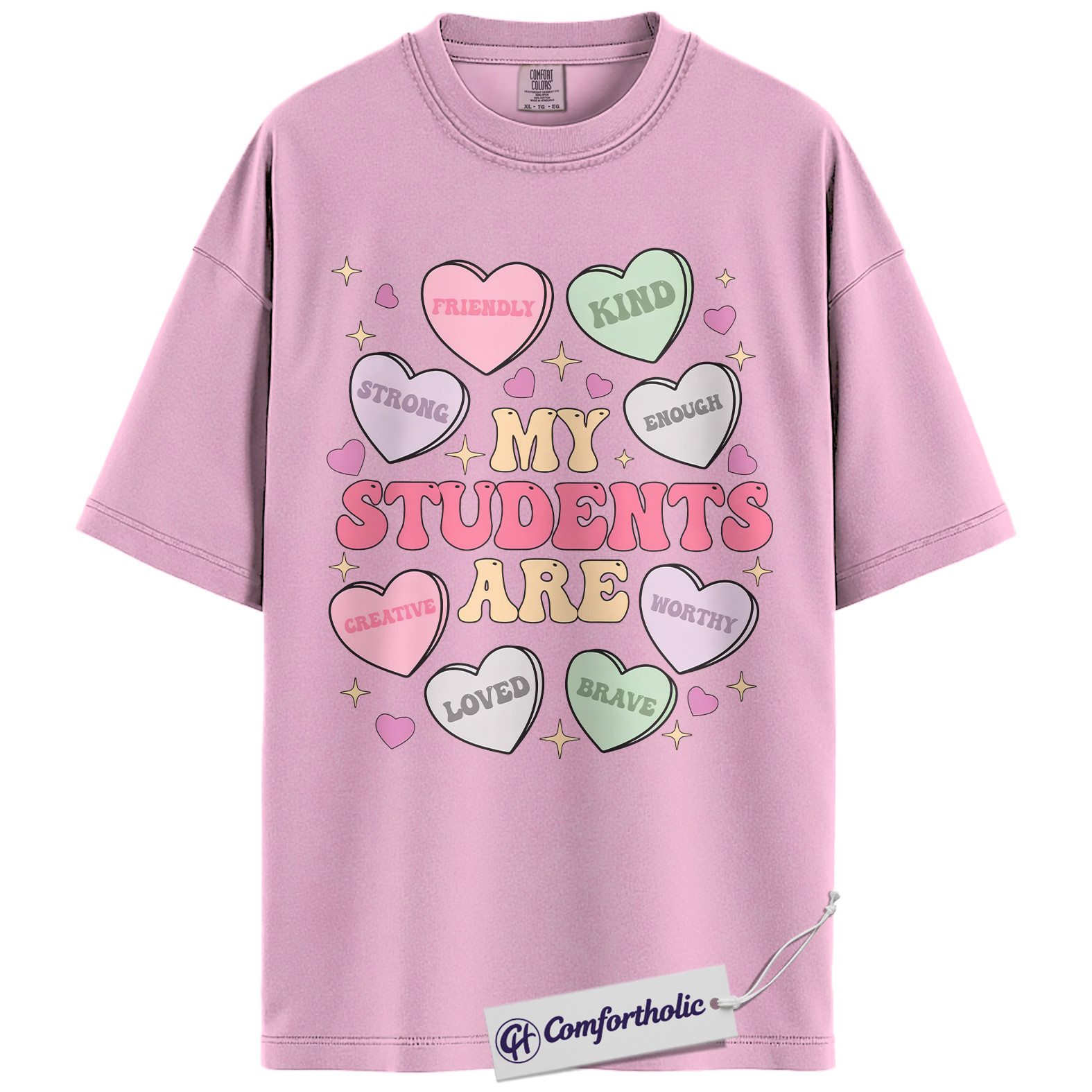 My Students Are Shirt, Positive Teacher Affirmations Graphic Tee, Cute Valentine Classroom T-Shirt, Valentine's Day Gift for Educators, Comfort Colors Shirt