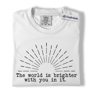 Alternative view of Brighter With You Shirt, Positive Mental Health Quote Graphic Tee, Inspirational Self-Love T-Shirt, Gift for Friends, Comfort Colors Shirt