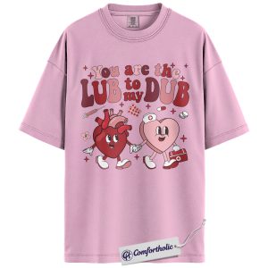 Lub to My Dub Shirt, Cute Cardiac Nurse Valentine Medical Pun Graphic Tee, Funny Healthcare Worker T-Shirt, Cardiology Gift for Nurses, Comfort Colors Shirt