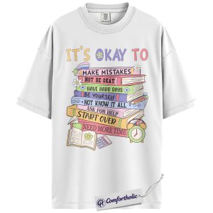 Alternative view of It’s Okay To Shirt, Positive Mental Health Book Stack Graphic T-Shirt, Inspirational Affirmation Tee, Gift for Book Lovers and Students, Comfort Colors Shirt