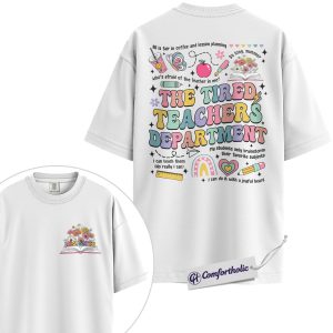 Alternative view of Custom Name Tired Teacher Shirt, Funny Classroom Quote Graphic T-Shirt, Personalized Rainbow Teacher Life Tee, Back to School Gift for Educators, Comfort Colors Shirt 2-Sided