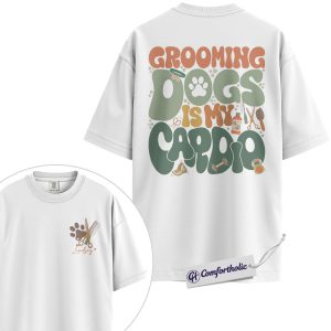 Alternative view of Grooming Dogs Is My Cardio Shirt, Funny Dog Groomer Graphic T-Shirt, Personalized Pet Grooming Tee, Custom Name Gift for Professional Dog Groomers, Comfort Colors Shirt 2-Sided