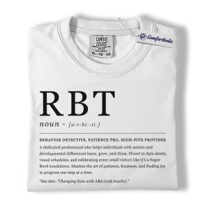 Alternative view of RBT Definition Shirt, Funny ABA Therapist Graphic Tee, Registered Behavior Technician T-Shirt, Gift for RBTs BCBA Special Education Staff, Comfort Colors Shirt