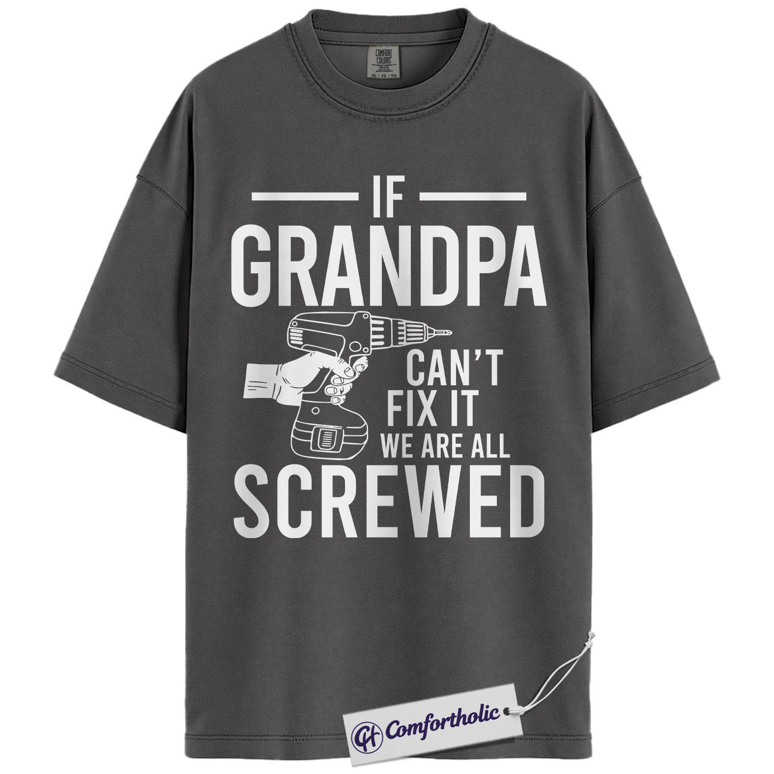 If Grandpa Can’t Fix It Shirt, Funny Handyman Tool Graphic Tee, Grandpa Mechanic DIY T-Shirt, Father’s Day Gift for Grandpa & Handy Grandpas, Comfort Colors Shirt