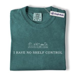 No Shelf Control Shirt, Minimal Book Lover Quote Graphic Tee, Funny Bookworm Reader T-Shirt, Gift for Librarians & Book Lovers, Comfort Colors Shirt