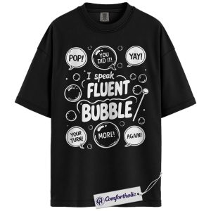 Fluent Bubble Shirt, Funny Speech Therapy Graphic Tee, SLP Speech Pathologist T-Shirt, Gift for Speech Therapists & SLPs, Comfort Colors Shirt