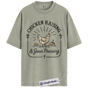 Chicken Raising & Jesus Praising Shirt, Vintage Farmhouse Graphic Tee, Funny Christian Chicken Mom T-Shirt, Homesteader Gift for Farm Moms, Comfort Colors Shirt