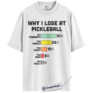 Alternative view of Funny Pickleball Shirt, Retro Chart Graphic Tee, Why I Lose at Pickleball T-Shirt, Gift for Pickleball Players, Comfort Colors Shirt