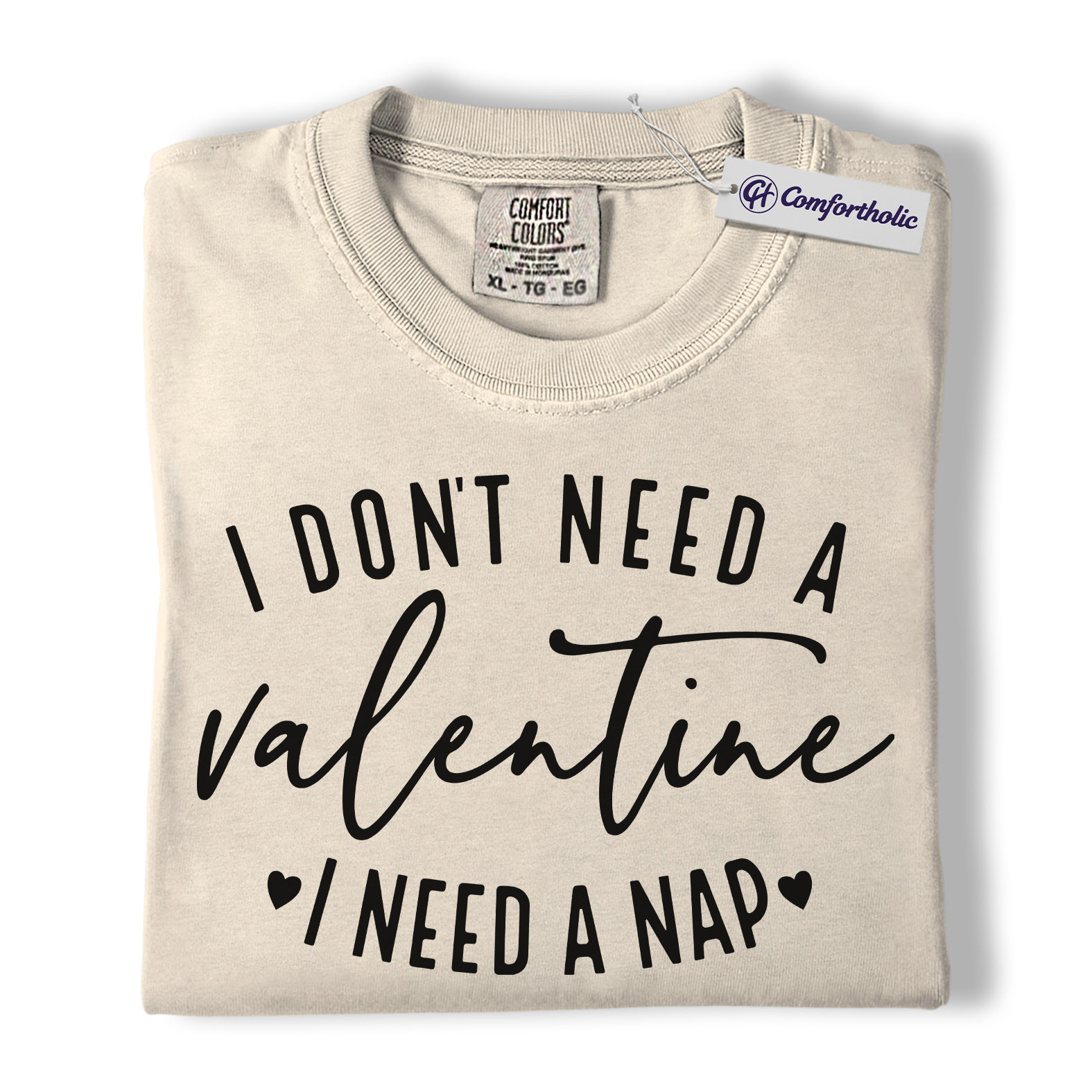 I Don't Need a Valentine I Need a Nap Shirt, Funny Valentine Quote Graphic Tee, Sleep Lover Humor T-Shirt, Valentine's Day Gift for Tired Moms & Introverts, Comfort Colors Shirt - Image 5