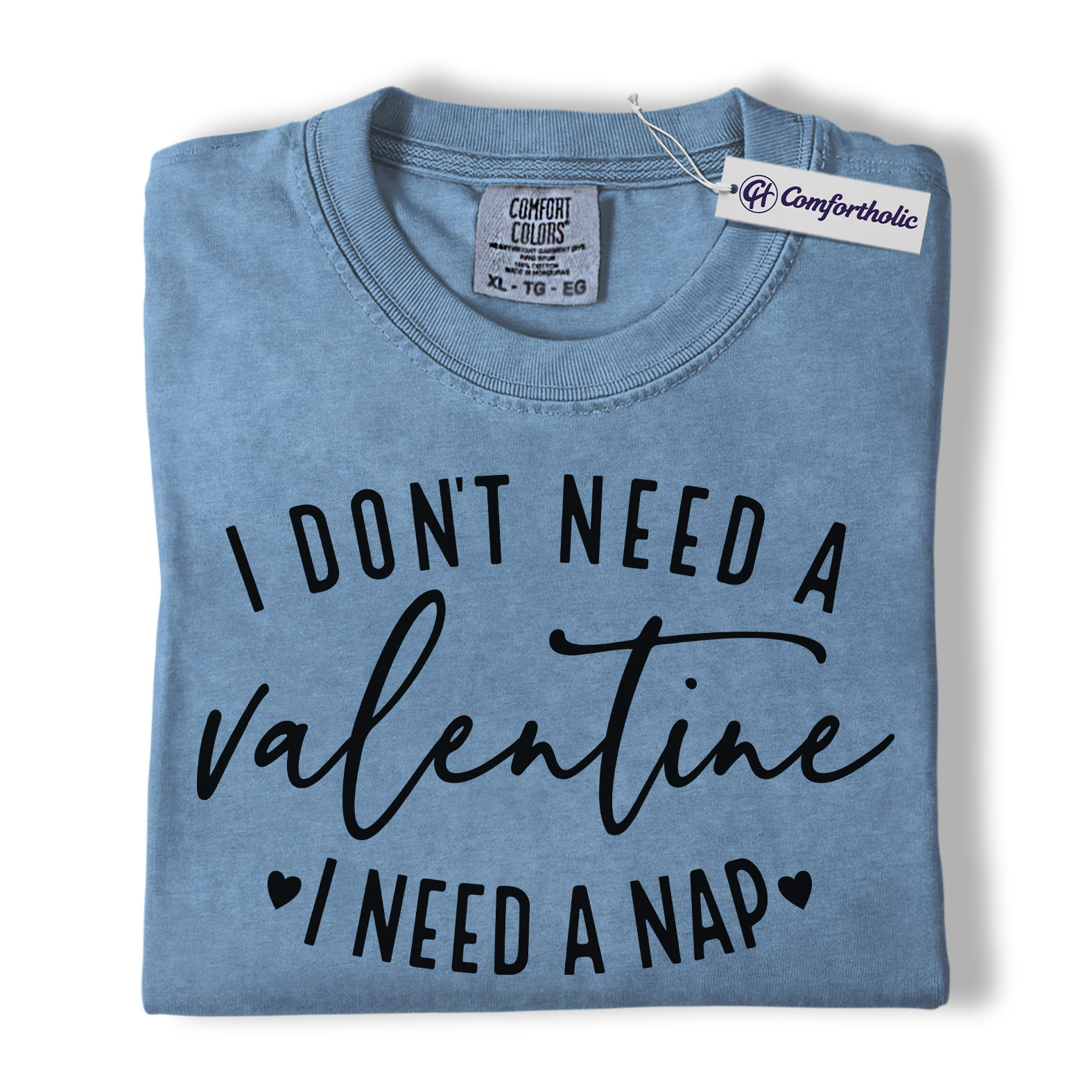 I Don't Need a Valentine I Need a Nap Shirt, Funny Valentine Quote Graphic Tee, Sleep Lover Humor T-Shirt, Valentine's Day Gift for Tired Moms & Introverts, Comfort Colors Shirt - Image 18