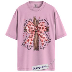 Love the Lord Cross Bow Shirt, Pink Faith Bible Verse Graphic Tee, Christian Valentine T-Shirt, Gift for Church Women & Christian Girls, Comfort Colors Shirt