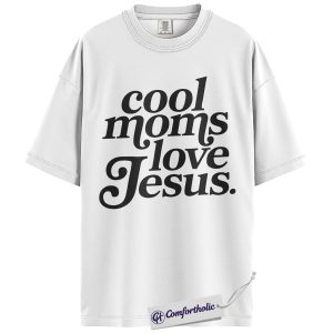 Alternative view of Cool Moms Love Jesus Shirt, Christian Mom Quote Graphic Tee, Faith-Based T-Shirt, Mother’s Day Gift for Moms, Comfort Colors Shirt