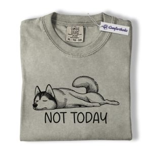 Not Today Husky Shirt, Funny Lazy Dog Lover Graphic Tee, Cute Sleeping Husky T-Shirt, Pet Owner Gift for Dog Moms & Animal Lovers, Comfort Colors Shirt