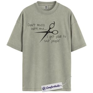 Hair Stylist Humor Shirt, Funny Scissor Salon Graphic Tee, Barber & Cosmetologist T-Shirt, Gift for Hairstylists, Comfort Colors Shirt