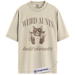 Weird Aunts Shirt, Funny Aunt Humor Graphic Tee, Cat & Wine Lover T-Shirt, Quirky Gift for Aunts, Comfort Colors Shirt