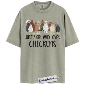 Just a Girl Who Loves Chickens Shirt, Cute Farm Animal Graphic Tee, Chicken Lover T-Shirt, Backyard Homestead Gift for Women, Comfort Colors Shirt