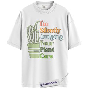 Alternative view of Silently Judging Your Plant Care Shirt, Funny Plant Lover T-Shirt, Gardening Humor Graphic Tee, Cute Gift for Plant Moms, Comfort Colors Shirt