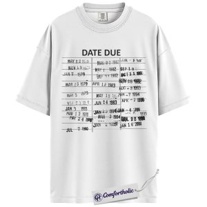 Alternative view of Date Due Shirt, Vintage Library Card Graphic Tee, Bookish Aesthetic T-Shirt, Funny Minimal Humor Gift for Book Lovers, Comfort Colors Shirt