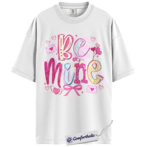 Alternative view of Be Mine Shirt, Cute Valentine Graphic Tee, Romantic Pink Aesthetic T-Shirt, Sweet Gift for Her, Comfort Colors Shirt