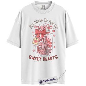 Alternative view of My Class Is Full Of Sweethearts Shirt, Valentine Teacher T-Shirt, Cute Classroom Heart Graphic Tee, Elementary School Teacher Gift, Comfort Colors Shirt