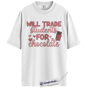 Alternative view of Will Trade Students For Chocolate Shirt, Funny Teacher Graphic Tee, Cute Teacher Humor T-Shirt, Valentine’s Day Gift for Teachers, Comfort Colors Shirt