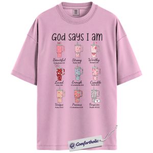 God Says I Am Valentine Shirt, Christian Love Affirmation T-Shirt, Bible Verse Faith-Based Graphic Tee, Valentine’s Day Gift for Christian Women, Comfort Colors Shirt