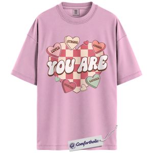 You Are Loved Shirt, Positive Affirmation Heart Graphic Tee, Mental Health & Self Love T-Shirt, Cute Valentine Gift for Women, Comfort Colors Shirt